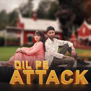 Dil Pe Attack