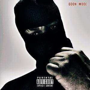 GOON MODE (Explicit)