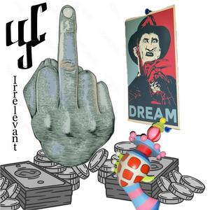 Irrelevant (feat. MOZEART & Papa Sauce) (Explicit)