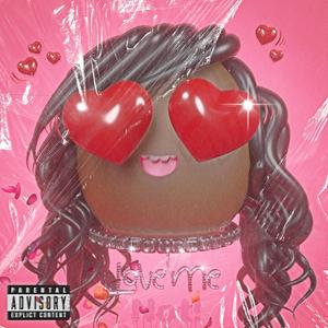 She Loves Me Not (Explicit)