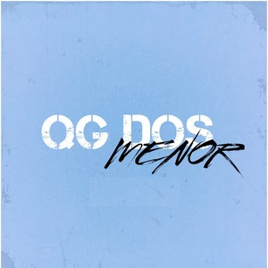 QG DOS MENOR (Explicit)