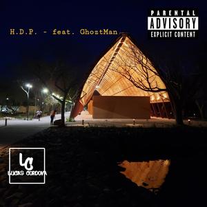 H.D.P. (feat. Ghoztman & Magic Lyon) (Explicit)