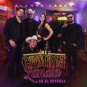 Alanys Lagos | CUMBIALANDIA: En el Estudio #2 (En Vivo)