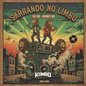 SARRANDO NO LIMBO (Explicit)