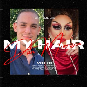 My Hair, I Dont F”cking Care (Explicit)