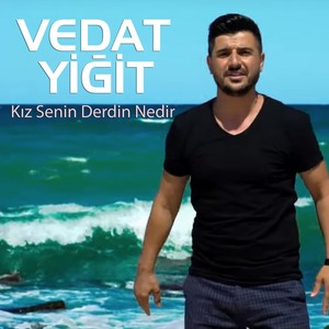 Kız Senin Derdin Nedir