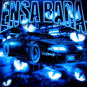 ENSA BARA (Ultra slowed)