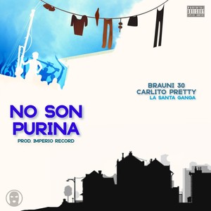 No Son Purina (Explicit)