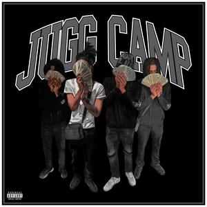 Jugg Camp (Explicit)