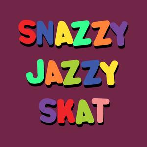 Snazzyjazzyskat (Explicit)