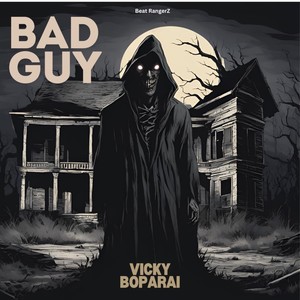 BAD GUY