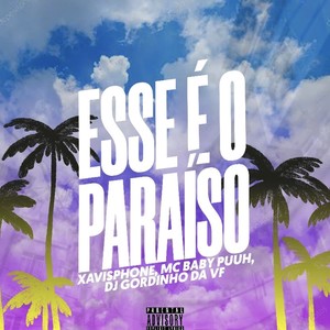 Esse É o Paraíso (Explicit)