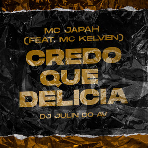 Credo Que Delicia (Explicit)