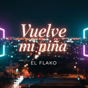 Vuelve mi niña