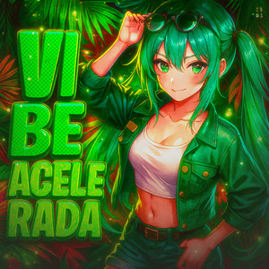 VIBE ACELERADA (ULTRA SLOWED)