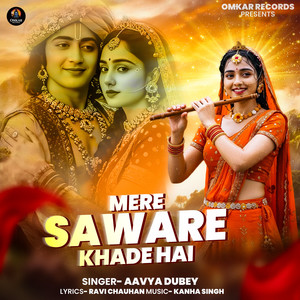 Mere Saware Khade Hai