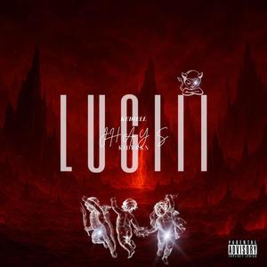 L U C I I I (feat. KidBrkn & Kediell) (Explicit)