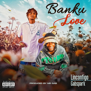 Banku Love (Explicit)