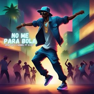 No me para bola (feat. Yaniiel & Ray Stone Ellis) [Exay Remix] [Explicit]