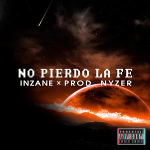 No Pierdo la Fe (Explicit)