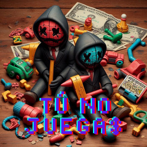 Tú No Juega$