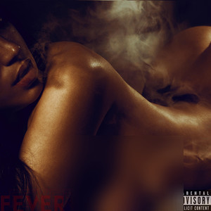 Fever (Explicit)