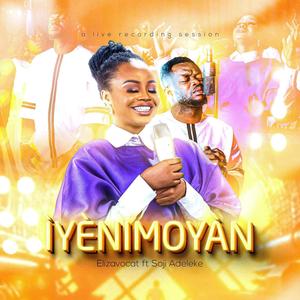 IYENIMOYAN (feat. Soji Adeleke)