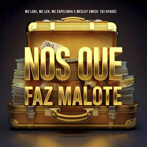 Nos Que Faz Malote (Explicit)