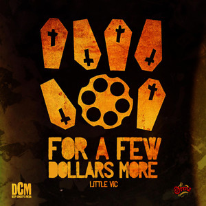 For A Few Dollars More (Explicit)