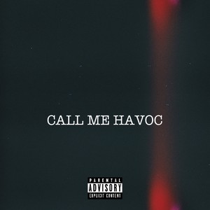 CALL ME HAVOC (Explicit)