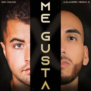 Me Gusta (feat. Alejandro Medina III) (Radio Edit)