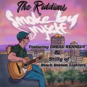 Smoke by Myself(feat. Dread Kennedy & Stilly)