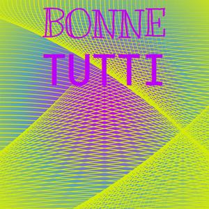 Bonne Tutti