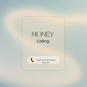 Money Calling (feat. Saladeen Zaquex)