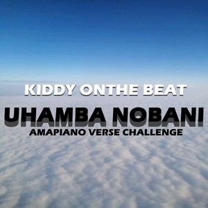 Uhamba Nobani (Amapiano Verse Challenge) (Original Mix)