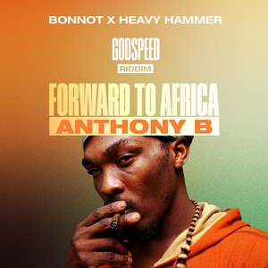 Forward to Africa (Godspeed Riddim)