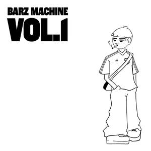barz machine vol.1 (Explicit)