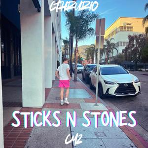 STICKS N STONES (feat. CThruRio) (Explicit)
