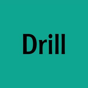 DRILL