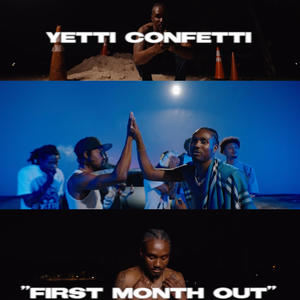 First Month Out (Explicit)