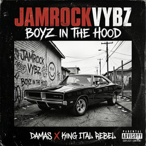 Boyz In The Hood (Explicit)