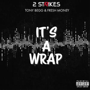 Its a Wrap (Explicit)