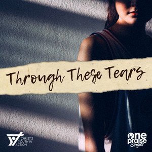 Through These Tears