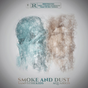 Smoke and Dust (Explicit)