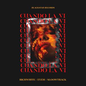 Cuando La Vi (feat. Eyem & Sloowtrack)