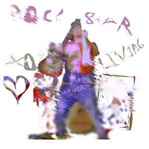 rock star living (Explicit)