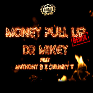 Money Pull Up (Remix)