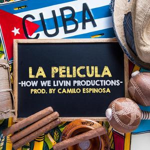 La Pelicula (Reparto Cubaton Beat)