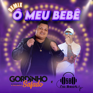 Ô Meu Bebê (Remix)