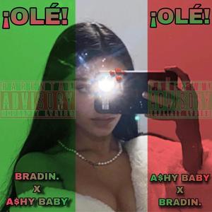 ¡OLÉ! (feat. A$hy Baby) (Explicit)